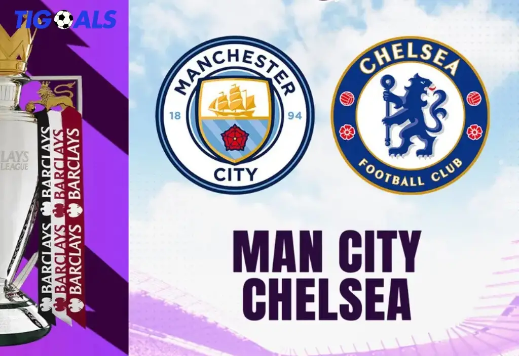 Prediksi Man City Vs Chelsea di Liga Inggris - Rivalitas yang Menentukan