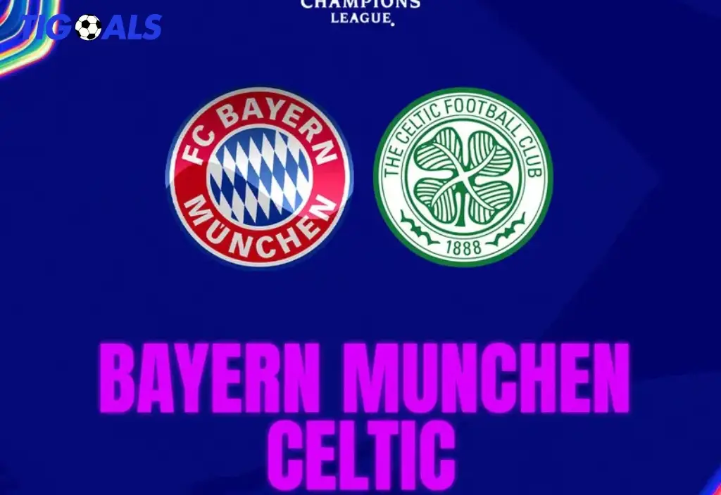 Prediksi Pertandingan Bayern Munchen vs Celtic di Liga Champions - Siapa yang Akan Mendominasi?