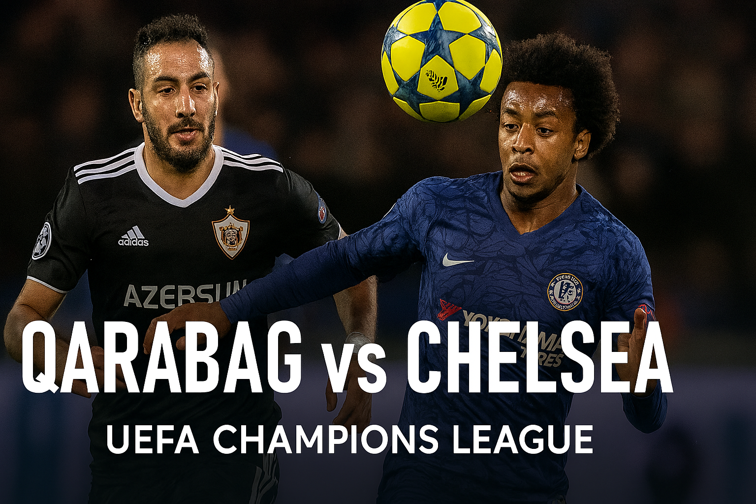 Tigoals x Jalalive Siarkan Langsung Qarabag vs Chelsea Dini Hari Ini 00.45 WIB