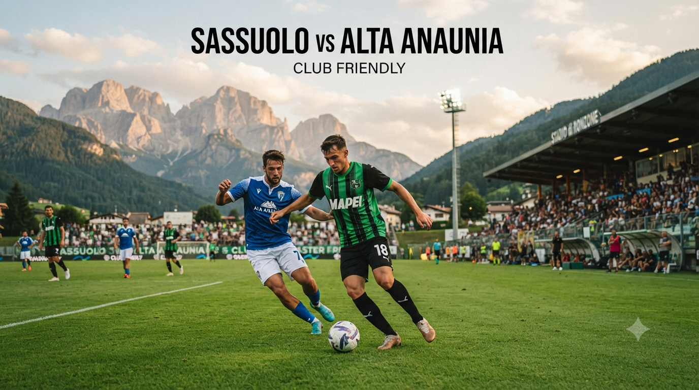 Sassuolo vs Alta Anaunia Club Friendly Malam Ini Pukul 23.00 WIB Siap Menghibur Pecinta Sepak Bola di Tigoals