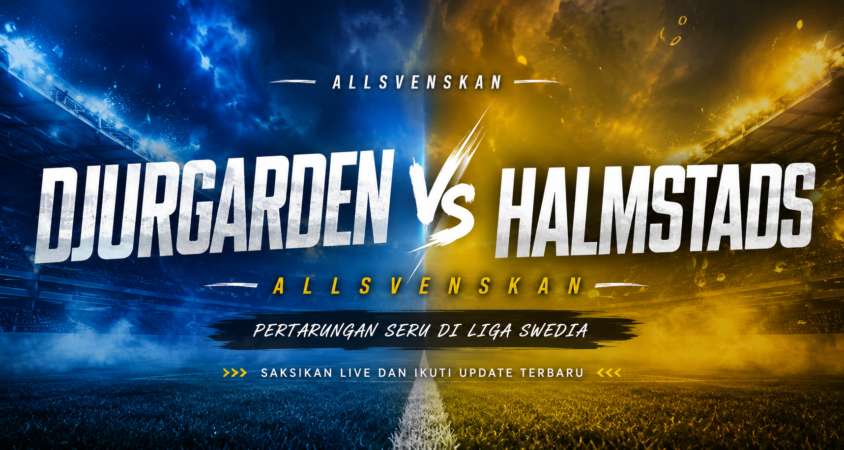 Tigoals Menemani Penggemar Liga Swedia dengan Bahasan Djurgarden vs Halmstads Allsvenskan Dini Hari Ini Pukul 00.00 WIB