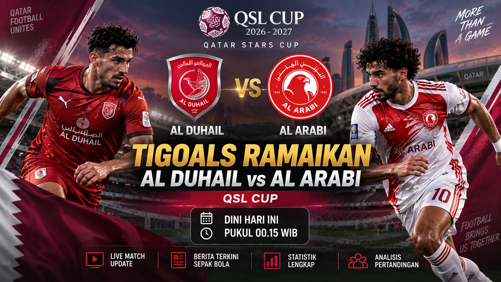 Tigoals Ramaikan Al Duhail vs Al Arabi QSL Cup Dini Hari Ini Pukul 00.15 WIB