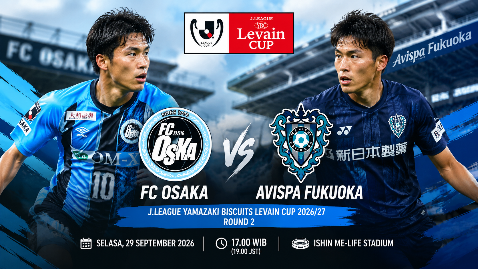 Tigoals Pantau FC Osaka vs Avispa Fukuoka di Levain Cup Sore Ini Pukul 17.00 WIB