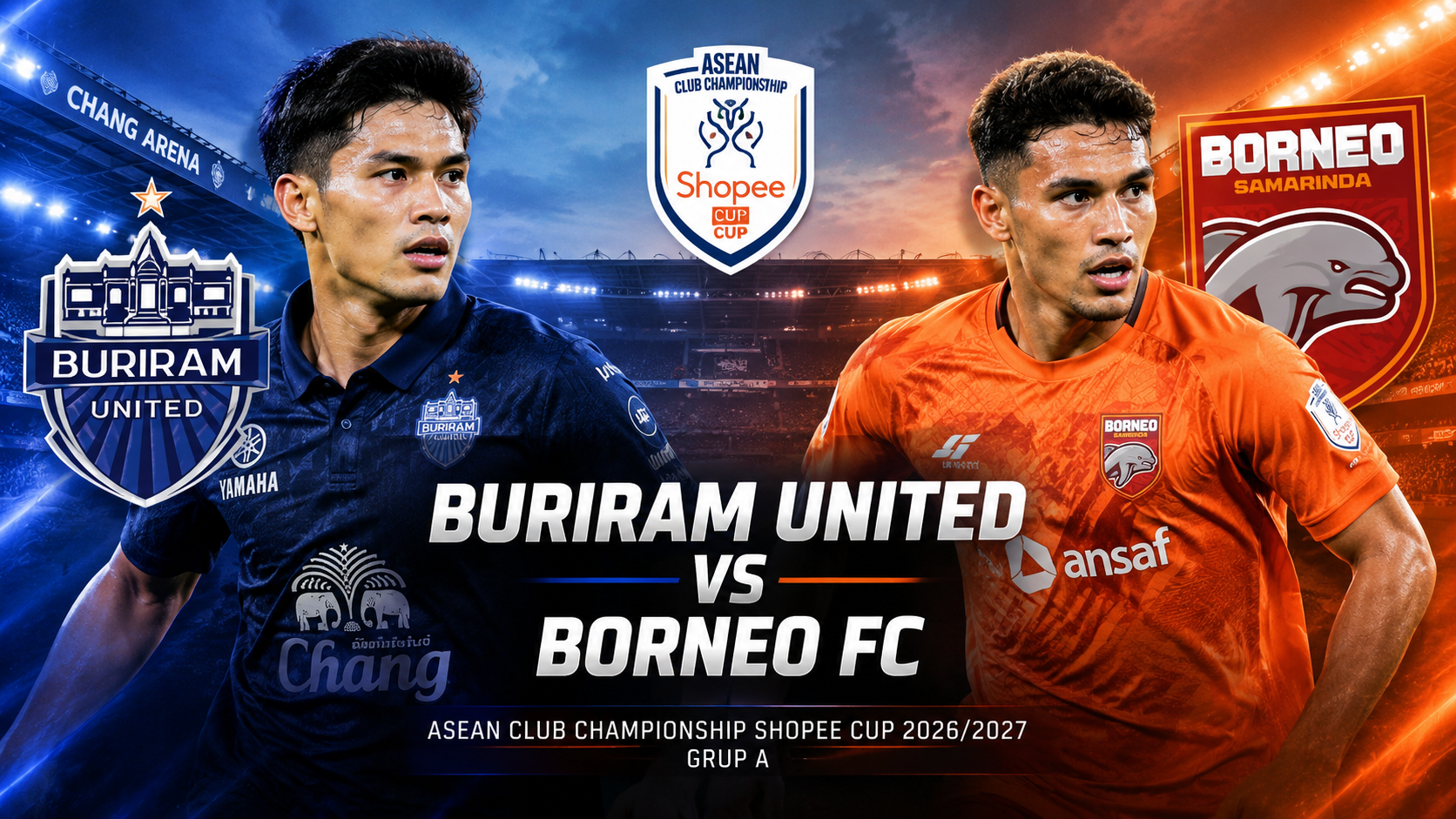 Buriram United vs Borneo FC Malam Ini Pukul 19.00 WIB, Tigoals Bahas Tantangan Pesut Etam di Shopee Cup 2026/2027